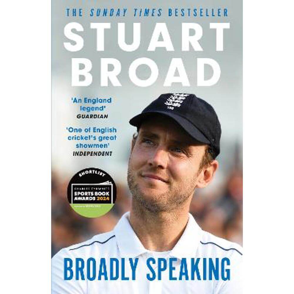 Stuart Broad: Broadly Speaking: THE INSTANT SUNDAY TIMES BESTSELLER (Paperback)